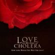 Love in the Time of Cholera