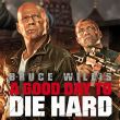 A Good Day to Die Hard