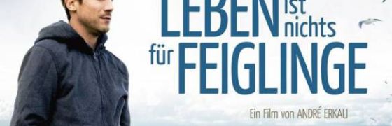 Life is not for Wimps (Das Leben ist nichts für Feiglinge)